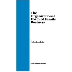 The Organizational Form of Family Business, Fachbücher von Stefan Bornheim