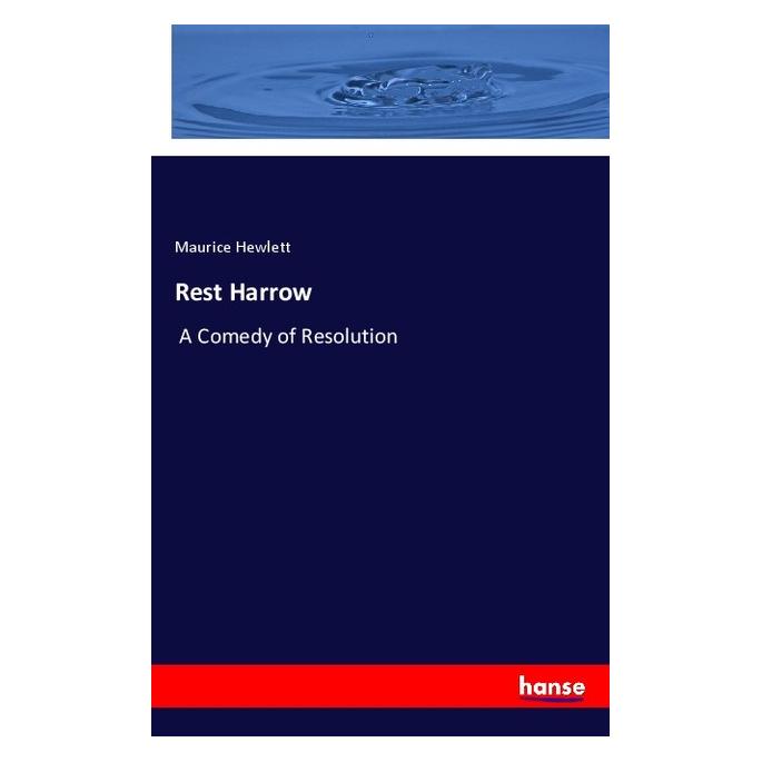 Hansebooks Rest Harrow (Englisch, Maurice Hewlett) (57152619)