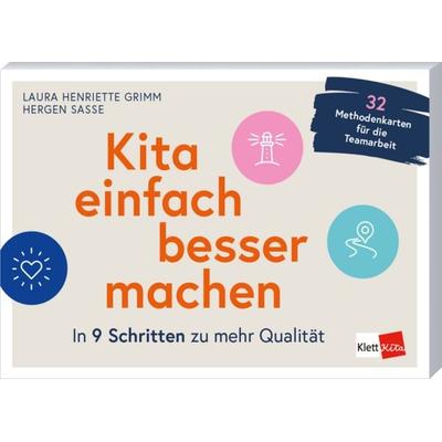 Kita einfach besser machen, Gebundene Ausgabe von Hergen Sasse,Laura Henriette Grimm, Klett Kita GmbH, 978-3-96046-424-2