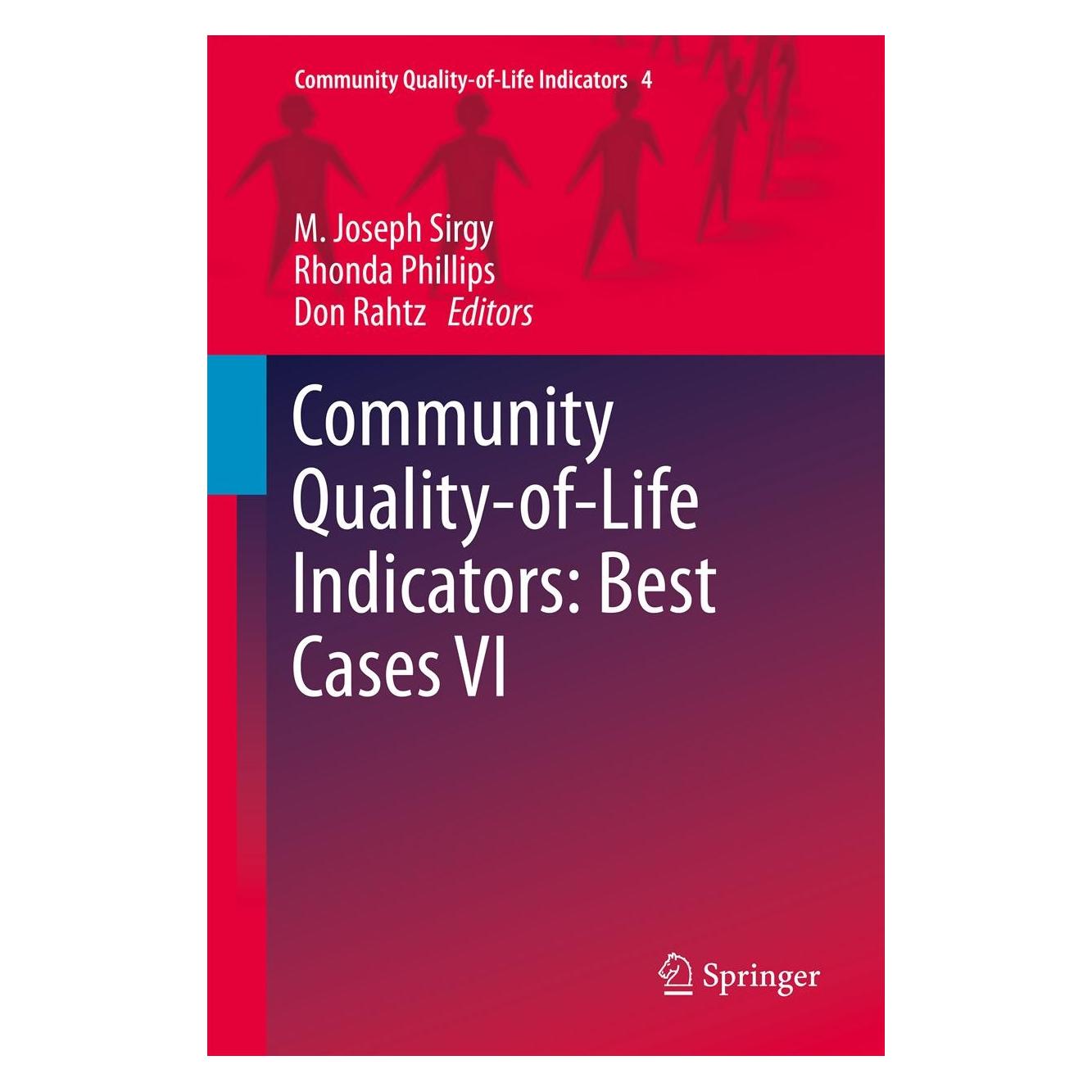 Springer Community Quality-of-Life Indicators: Best Cases VI (Englisch, Hardcover, Don Rahtz, M. Joseph Sirgy, Rhonda Phillips) (9789400765009)