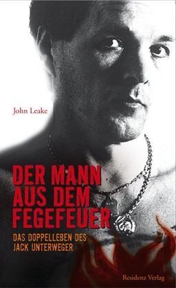 John Leake - Der Mann aus dem Fegefeuer: Das Doppelleben des Jack Unterweger - Preis vom 10.10.2026 11:48:34 h