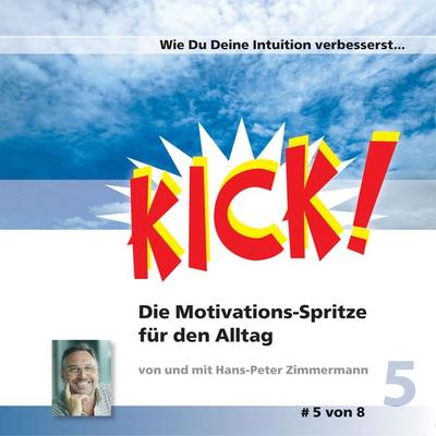Wie Du Deine Intuition verbesserst - Hans-Peter Zimmermann, Audio, 9783940530455