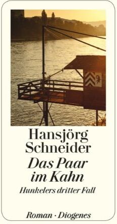 Hansjörg Schneider - Das Paar im Kahn: Hunkelers dritter Fall - Preis vom 17.10.2026 19:25:27 h