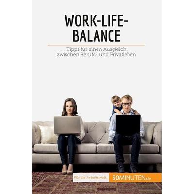 Work-Life-Balance, Taschenbuch von Renée Francis, 50Minuten.de, 978-2-8080-2015-2