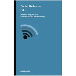 Feld, Fachbücher von Daniel Gethmann