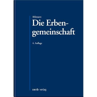 Die Erbengemeinschaft, Gebundene Ausgabe von , Zerb verlag, 978-3-95661-152-0
