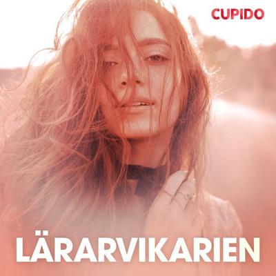 Lärarvikarien - Cupido, Audio, 9788726376401