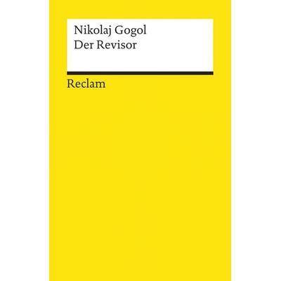Der Revisor, Taschenbuch von Nikolaj Wassiljewitsch Gogol, Reclam, Philipp, 978-3-15-000837-9