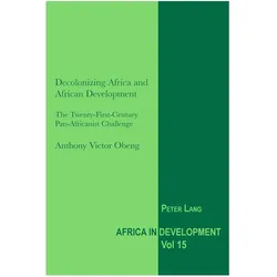 Decolonizing Africa and African Development, Fachbücher von Anthony Victor Obeng