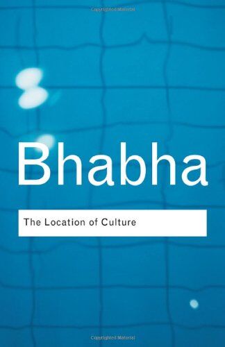 Bhabha, Homi K. - The Location of Culture (Routledge Classics) - Preis vom 10.10.2026 11:48:34 h