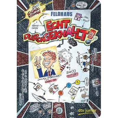Echt durchgeknallt! / Echt Band 4, Taschenbuch von Hans-Jürgen Feldhaus, dtv, 978-3-423-71618-5