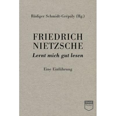 Friedrich Nietzsche: Lernt mich gut lesen (Steidl Pocket), Taschenbuch von , Steidl Verlag, 978-3-96999-214-2
