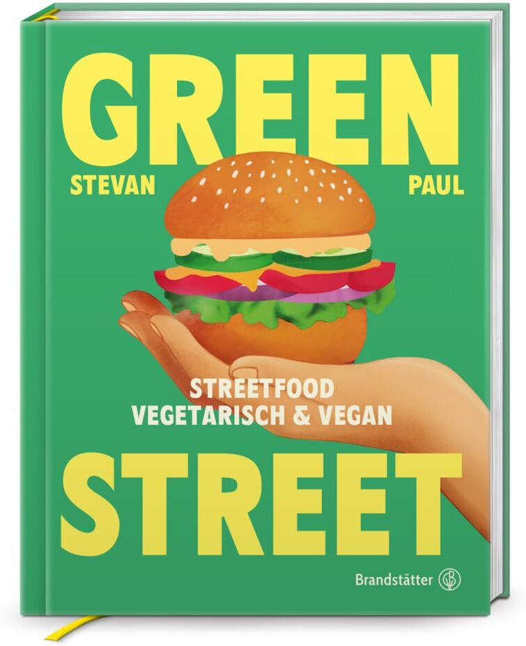 Stevan Paul - Green Street: Vegetarisches & veganes Streetfood – Stevan Pauls Rezepte für Grilled Cheese, Burger, Bao-Buns, Tacos & Bowls. Einfache, geschmackvolle ... für zu Hause: Streetfood vegetarisch & vegan - Preis vom 09.10.2026 07:28:09 h