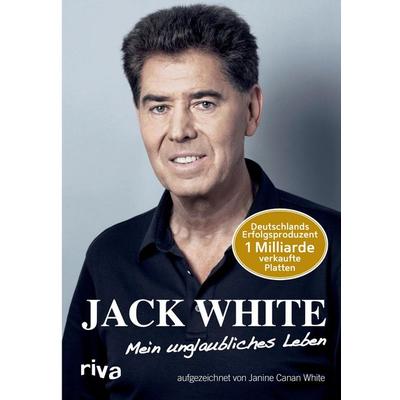 Mein unglaubliches Leben, Taschenbuch von Jack White, Riva-Verlag, 978-3-86883-515-1