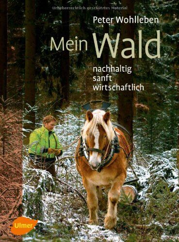 Peter Wohlleben - Mein Wald: Nachhaltig, sanft, wirtschaftlich - Preis vom 09.10.2026 07:28:09 h