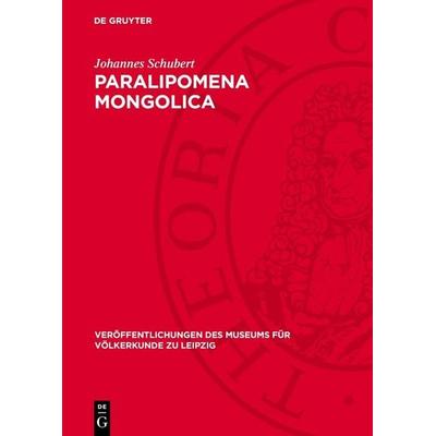 Paralipomena Mongolica, Gebundene Ausgabe von Johannes Schubert, De Gruyter, 978-3-11-277348-2