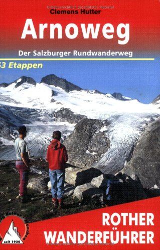 Hutter, Clemens M - Arnoweg: Der Salzburger Rundwanderweg - Preis vom 09.10.2026 07:28:09 h