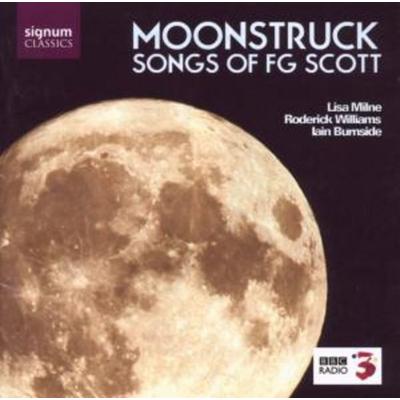 Milne/Williams/Burnside: Moonstruck-Lieder - MILNE,Williams,Burnside, CD