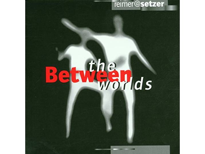 Between Worlds