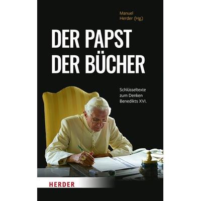 Der Papst der Bücher, Gebundene Ausgabe von Benedikt XVI., Herder, 978-3-451-39213-9