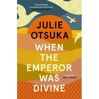 When The Emperor Was Divine, Taschenbuch von Julie Otsuka, KNV Besorgung, 978-0-241-96344-9
