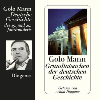Grundtatsachen der deutschen Geschichte - Golo Mann, Audio, 9783257691597