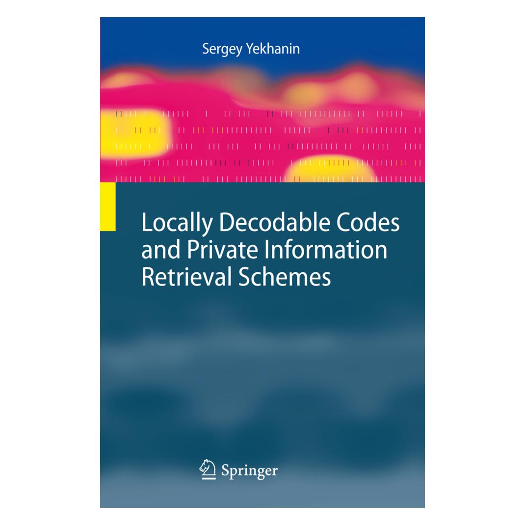Springer Locally Decodable Codes and Private Information Retrieval Schemes (Englisch, Softcover, Sergey Yekhanin) (55508828)
