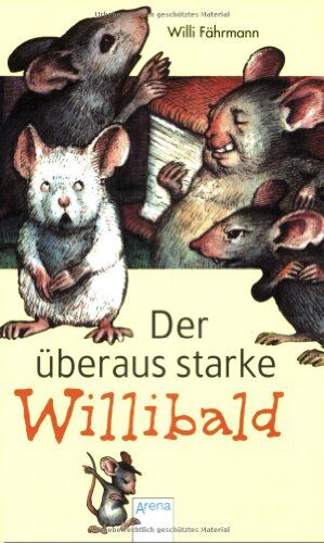Willi Fährmann - Der überaus starke Willibald. ( Ab 8 J.;10. Aufl. mit neuer Rechtschreibung) - Preis vom 30.09.2026 09:01:18 h