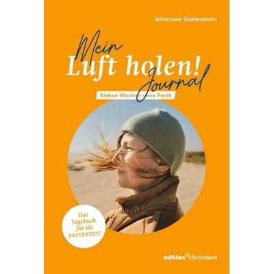 Mein »Luft holen!«- Journal, Taschenbuch von Johannes Goldenstein, Edition chrismon
