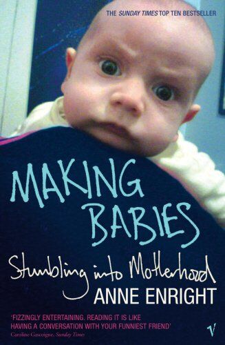 Anne Enright - Making Babies: Stumbling into Motherhood - Preis vom 09.10.2026 07:28:09 h