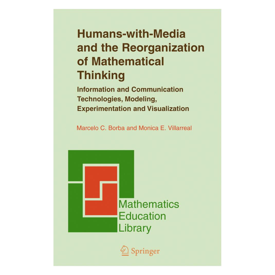 Springer Humans-with-Media and the Reorganization of Mathematical Thinking (Englisch, Softcover, Marcelo C. Borba, Monica E. Villarreal) (55189133)