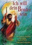 Jakob Streit - Ich will dein Bruder sein: Die schönsten Legenden neu erzählt - Preis vom 16.10.2026 11:41:07 h