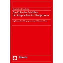 Die Rolle der Schöffen bei Absprachen im Strafprozess, Fachbücher von Benedikt Iberl, Jörg Kinzig