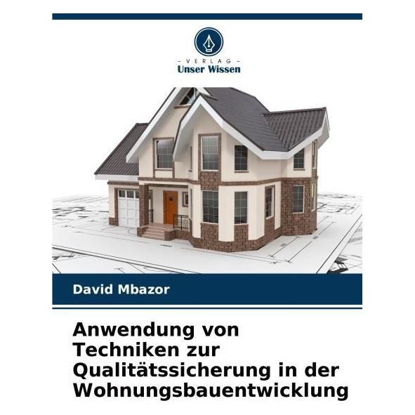 Umbreit Anwendung von Techniken zur Qualitätssicherung in der Wohnungsbauentwicklung (Deutsch, Softcover, David Mbazor) (69119523)