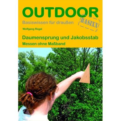 Daumensprung & Jakobsstab, Taschenbuch von Wolfgang Regal, Stein, Conrad, Verlag, 978-3-86686-106-0
