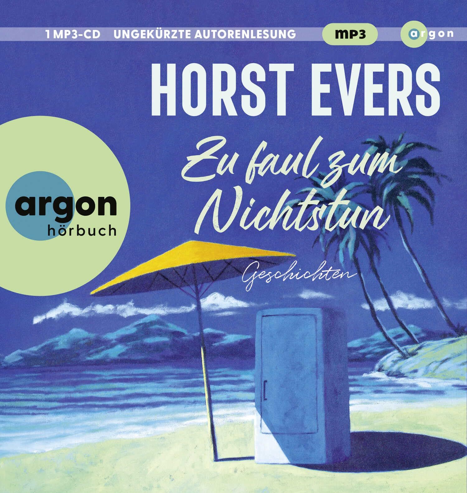 Horst Evers - Zu faul zum Nichtstun - Preis vom 06.10.2026 07:26:00 h