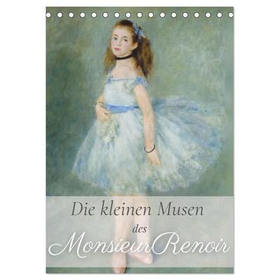 Die kleinen Musen des Monsieur Renoir (Tischkalender 2026 DIN A5 hoch), CALVENDO Monatskalender