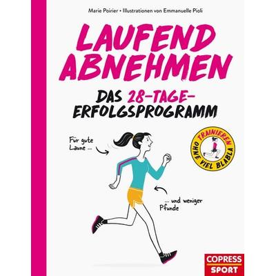 Laufend abnehmen, Taschenbuch von Marie Poirier,Emmanuelle Pioli, Copress, 978-3-7679-1248-9