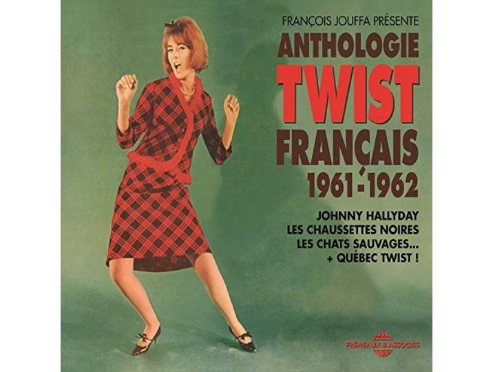 Anthologie du twist francais 1961-1962 (+ quebec twist !)