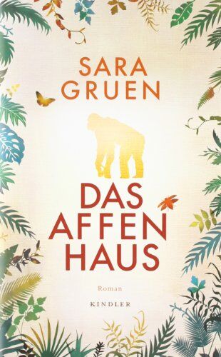 Sara Gruen - Das Affenhaus - Preis vom 11.10.2026 03:10:56 h