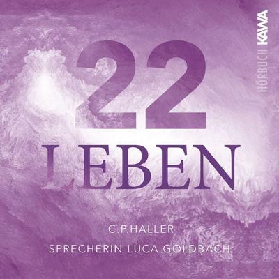 22 Leben - C. P. Haller, Audio, 4067248355770