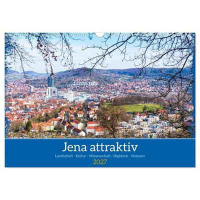 Jena attraktiv (Wandkalender 2027 DIN A3 quer), CALVENDO Monatskalender