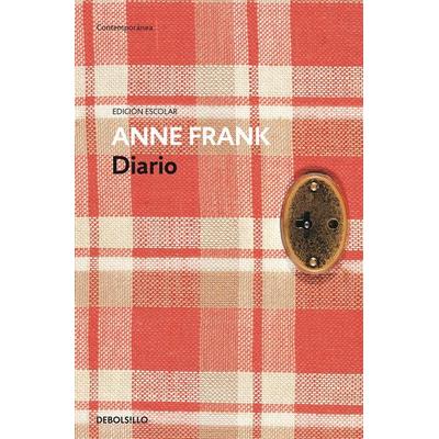 Diario de Ana Frank (nueva edición escolar), Taschenbuch von , Debolsillo, 978-84-663-7856-7