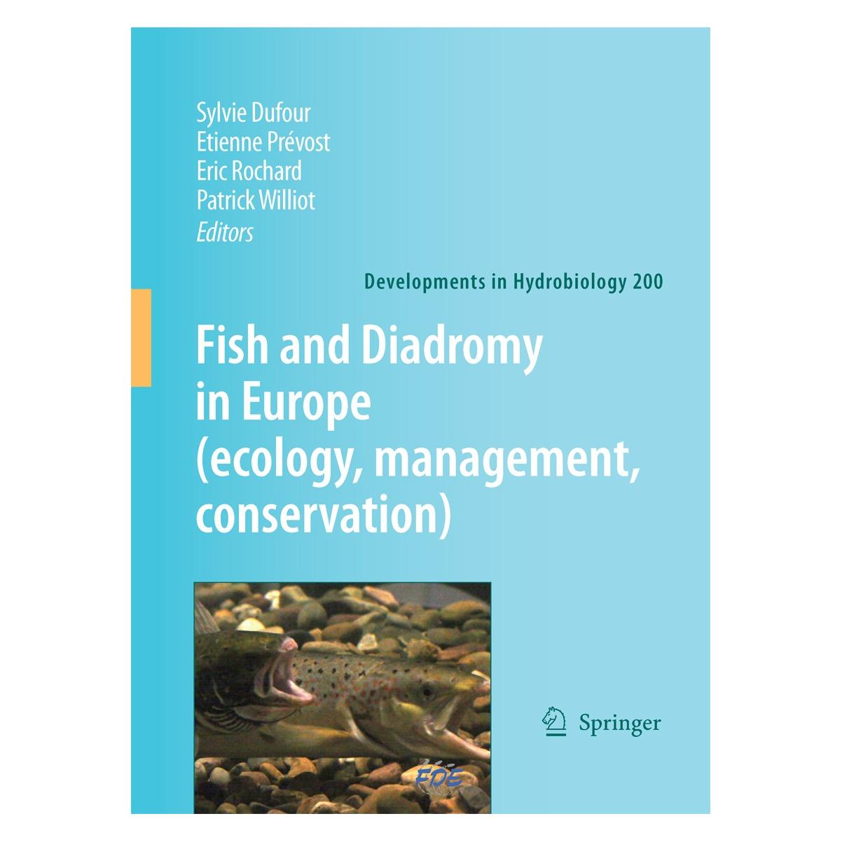 Springer Fish and Diadromy in Europe: (Englisch, Hardcover, Eric Rochard, Etienne Prévost, Patrick Williot, Sylvie Dufour) (9781402085475)