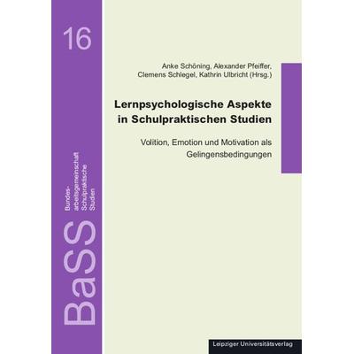 Lernpsychologische Aspekte in Schulpraktischen Studien, Taschenbuch von , Leipziger Uni-Vlg, 978-3-96023-607-8
