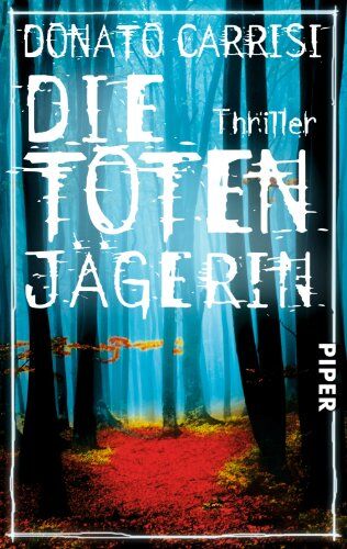 Donato Carrisi - Die Totenjägerin: Thriller - Preis vom 04.10.2026 03:51:26 h