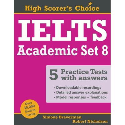 IELTS 5 Practice Tests, Academic Set 8, Taschenbuch von Simone Braverman,Robert Nicholson, Simone Braverman, 978-0-648-86825-5