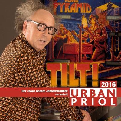 Urban Priol, Tilt! - Der etwas andere Jahresrückblick 2016 - Urban Priol, Audio, 4251489300938