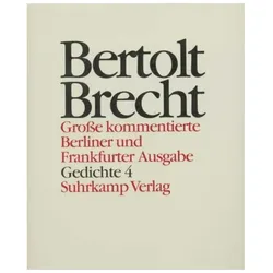 Gedichte. Tl.4, Belletristik von Bertolt Brecht