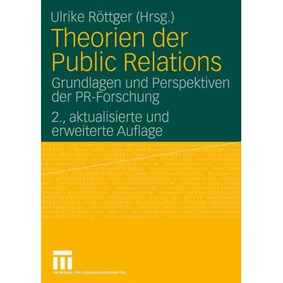 Theorien der Public Relations, Taschenbuch von Ulrike Röttger, VS Verlag für Sozialwissenschaften, 978-3-531-15519-7